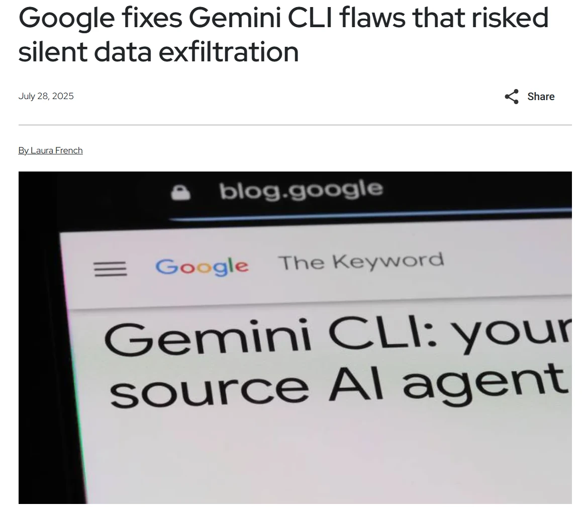Gemini 命令行界面漏洞被谷歌修复:可执行 AI 恶意命令,窃取用户敏感数据插图 Gemini 命令行界面漏洞被谷歌修复:可执行 AI 恶意命令,窃取用户敏感数据插图