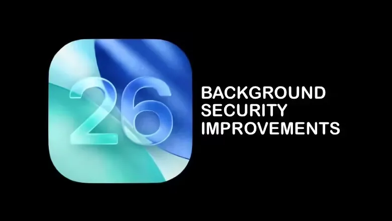 苹果 iOS 26 正打磨“后台安全改进”:用户可选开启,能自动安装 iPhone 补丁插图 苹果 iOS 26 正打磨“后台安全改进”:用户可选开启,能自动安装 iPhone 补丁插图